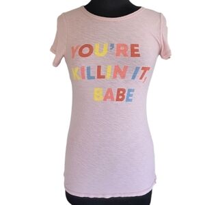 Comune Pink Graphic Tee You're Killin It Babe Short Sleeve Baby Tee
